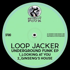 Loop Jacker - Looking At You (Original Mix) [PREVIEW]