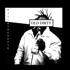 OLD DIRTY (Prod. Mykal Riley) *VIDEO IN DESCRIPTION*