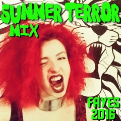 The Ultimate Summer Terror Mix 2016