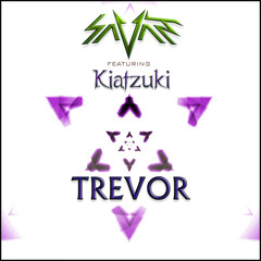 Savant - Trevor Ft. Kiatzuki