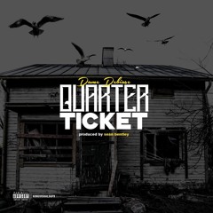 Quarter Ticket