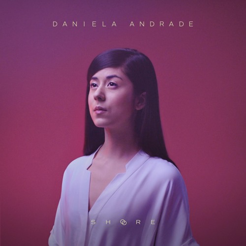 Daniela Andrade - Digital Age :: Indie Shuffle