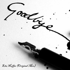 Edu Nuffer - GoodBye (OriginalMix)