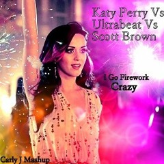 Katy Perry Vs. Ultrabeat - I Go Firework Crazy
