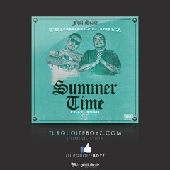 Summer Time TURQUOIZE BOYZ Ft. Ashkii Lee