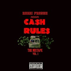 Rezzi Freshh - Ca$h Rule$ (Intro)