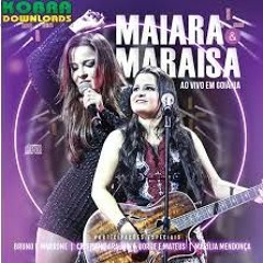 16 Maiara e Maraisa - A luz de