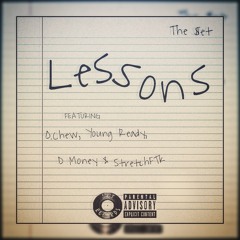 The $et | Lessons ft. D.Chew, Young Ready, D Money & Stretch