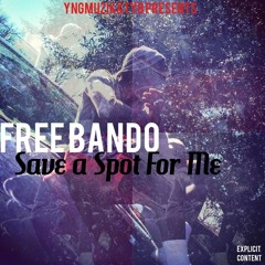 @Bando.Bang - Save a Spot For Me