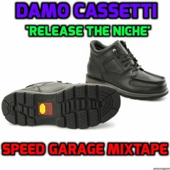 Release The Niche PART 1  - Includes MANY Speed Garage classics from Casa Loco & Niche!!