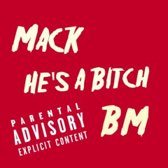 He's A Bitch