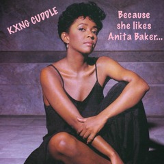 Because She Likes Anita Baker...