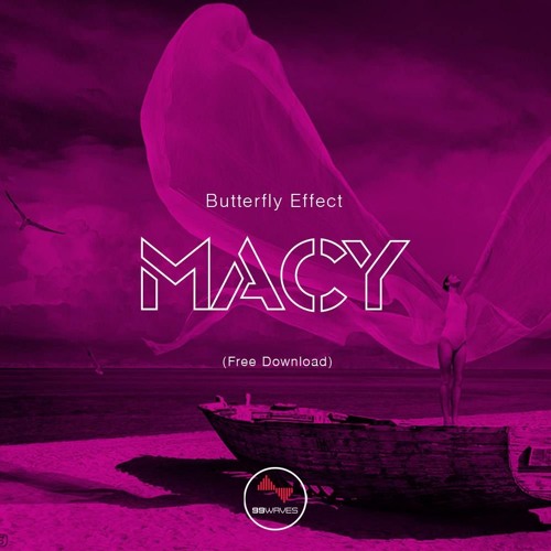 MACY - Butterfly Effect (Original Mix)