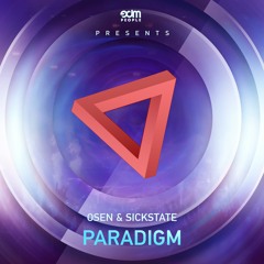 Osen & SickState - Paradigm