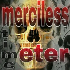 MERCILESS TIMEMETER