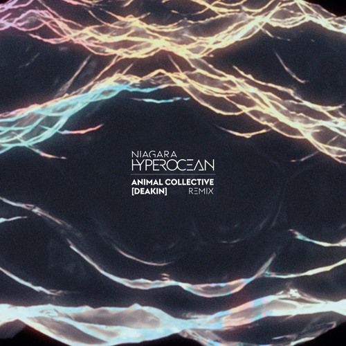 Niagara - Hyperocean (Animal Collective [Deakin] remix)