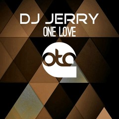 DJ JERRY - One Love (Radio Mix)| OUT NOW