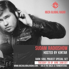 Sudam Radio Show by Kintar @ Ibiza Global Radio 059 Guest Dark Soul Project