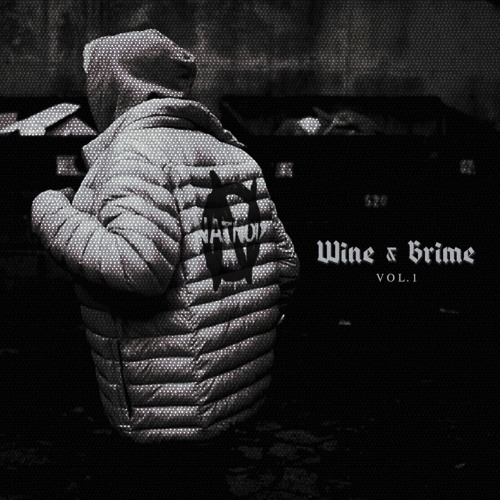 Wine & Grime Vol. 1