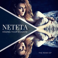 Kissing Your Shadow (Roger Voka Remix) Follow on insta @neteta_music