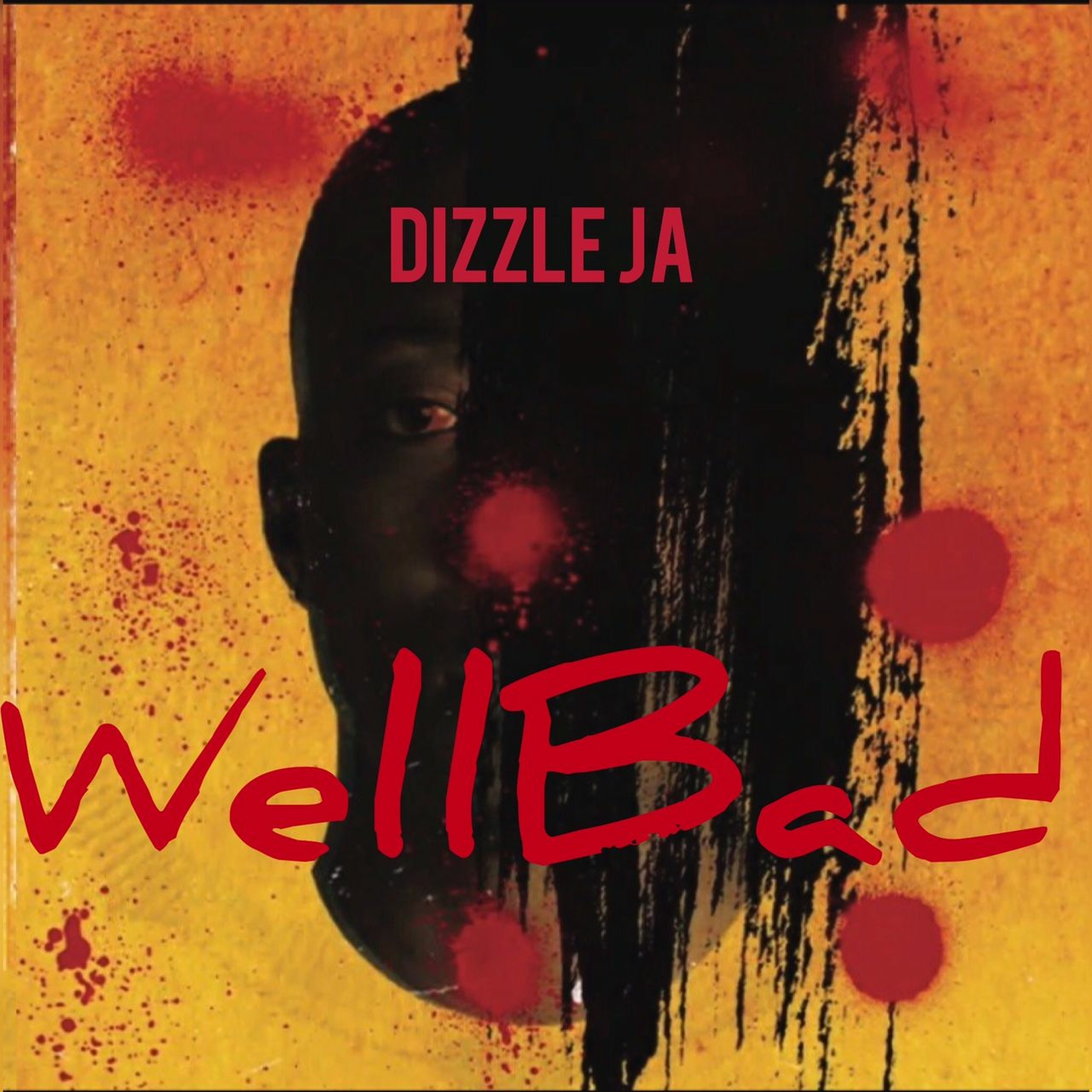 Dizzle Ja Well  Bad mp3 episode artwork