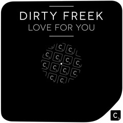 Dirty Freek - Love For You (RADIO EDIT) [Cr2] Low Res PREVIEW, OUT 01-07-16