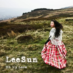 LeeSun - Oh My Love