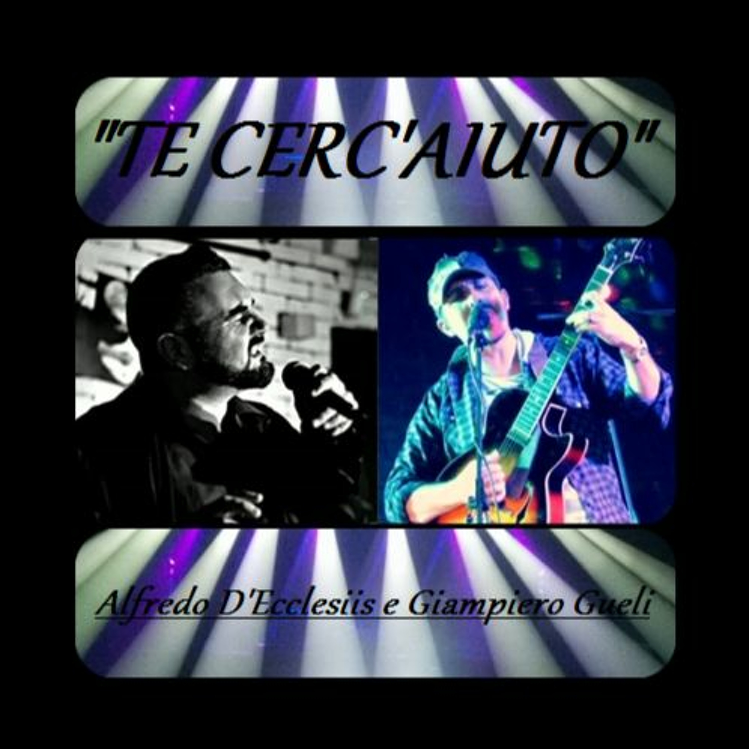 TE CERC' AIUTO (Alfredo D'Ecclesiis feat. Giampiero Gueli) episode artwork