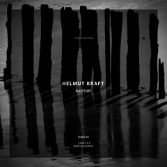 Helmut Kraft - Raptor ([ Wex 10 ] Remix )