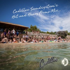 Cadillac Soundsystem's Hot & Heavy EE Promo Mix