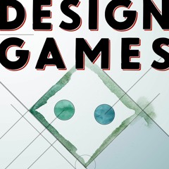 Design Games – Ep 42 – Iteration