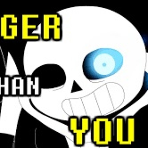 UnderTale (Stronger Then You Sans)