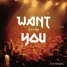 Want You(Original Mix) ft M.P.3rd