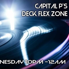 Capital Ps Deck Flex Zone 2 90s old skool rap r&b Radio Every Weds 10pm BST To 12 Www.vibesessex.com