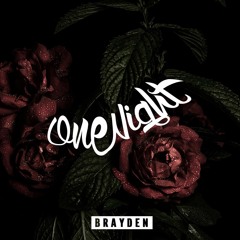 [UP NEXT] Brayden - One Night