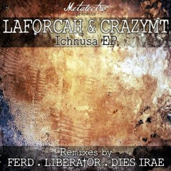 Laforcah & CrazyMT - Ichnusa (Dies Irae Remix) [Free DL]