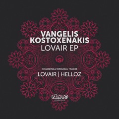 Vangelis Kostoxenakis - Lovair (Original Mix)