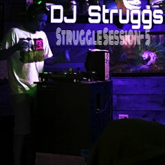 Struggle Session- 5