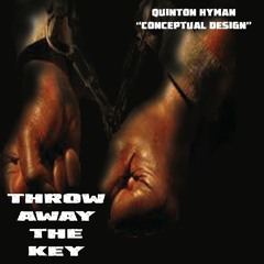 Throw Away the Key - Yung Quic