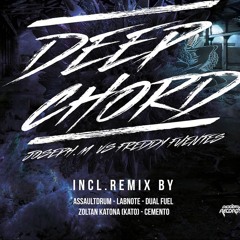 Joseph.M VS Freddy Fuentes - Deep Chord(LabNote Remix)clip