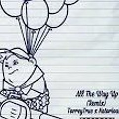Torrey True & Natorious - All The Way Up (Remix)