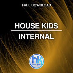 House Kids - Internal (Original Mix)