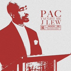 Pac Taught Me (Prod. By HighSpeedChase)