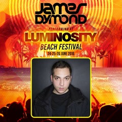 James Dymond - Live @ Luminosity Beach Festival 2016 [26.06.16]