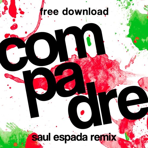 Saul Espada - Compadre (Remix)