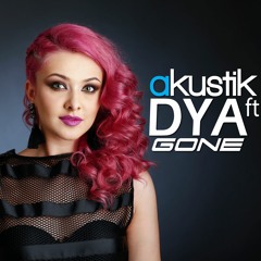 Akustik feat. Dya - Gone ( EXTENDED )
