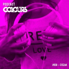 Colours Podcast #58 - Ciszak