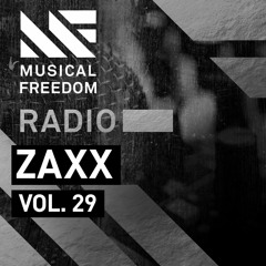 Musical Freedom Radio Episode 29 - ZAXX