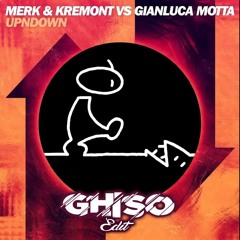 GIANLUCA MOTTA, MERK & KREMONT VS GIGI D'AGOSTINO- UPNDOWN BLA ( GHISO EDIT )