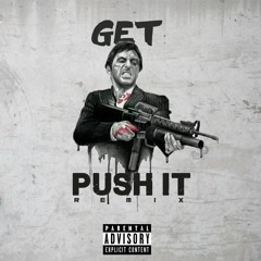 Push It (Remix) Ft. Get (Prod. By Lbeats)
